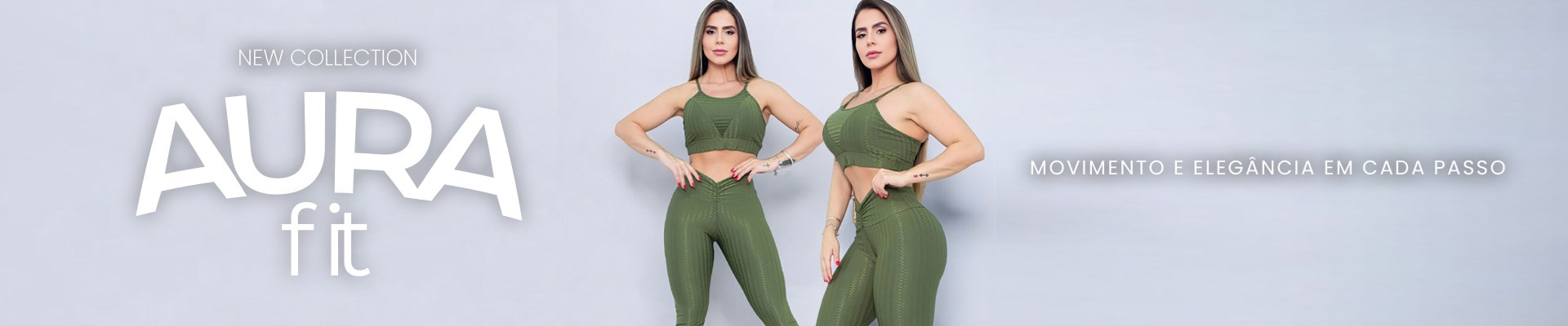 Aura Fit | Nova Coleção | Fitmoda