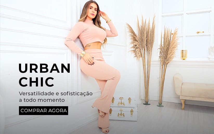 Urban Chic | Nova Coleção | Fitmoda