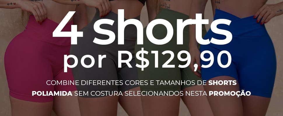 4 Shorts por R$ 129 | Fitmoda